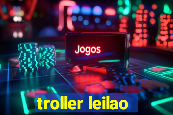 troller leilao